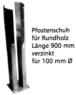 Üfostenschuh für Rundholz Üfostenschuh für Rundholz